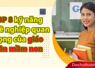 TOP 8 kỹ năng nghề nghiệp quan trọng của giáo viên mầm non TOP 8 kỹ năng nghề nghiệp quan trọng của giáo viên mầm non